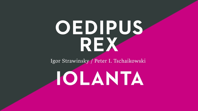 Einführung zu »Oedipus Rex / Iolanta«